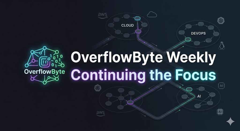 OverflowByte Weekly: Cloud Broke, Kernels Got Exploited, and AI Took Over the Pipeline — May 4–10, 2026